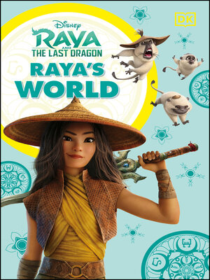 cover image of Disney Raya and the Last Dragon Raya's World